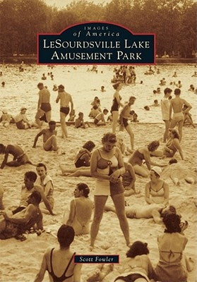 LeSourdsville Lake Amusement Park Paperback Arcadia Publishing (SC)