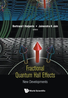 Fractional Quantum Hall Effects: New Developments Paperback World Scientific Publishing Company