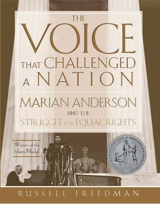 The Voice That Challenged a Nation: A Newbery Honor Award Winner Paperback Clarion Books