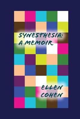 Synesthesia: A Memoir Paperback Palmetto Publishing
