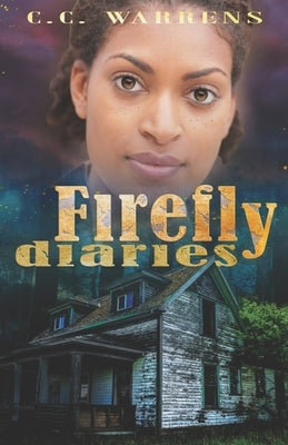 Firefly Diaries Paperback C.C. Warrens