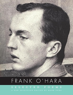 Frank O'Hara: Selected Poems Knopf Publishing Group