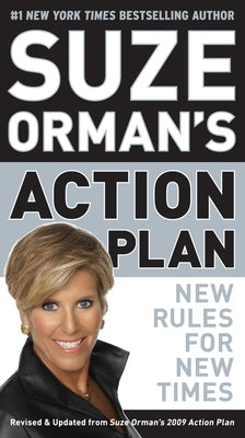 Suze Orman's Action Plan: New Rules for New Times by Orman, Suze