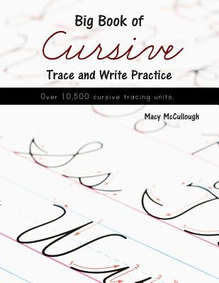Big Book of Cursive Trace and Write Practice Paperback Createspace Independent Publishing Platform