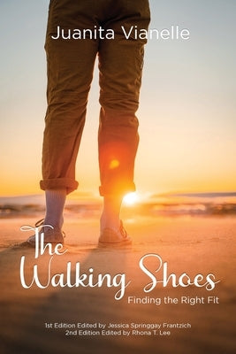 The Walking Shoes: Finding the Right Fit Paperback Lettra Press LLC