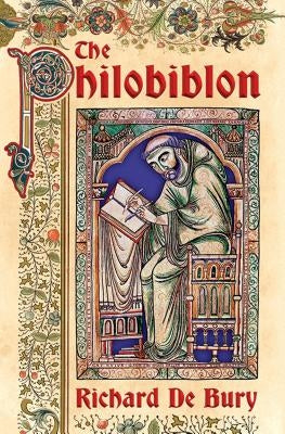 The Philobiblon by de Bury, Richard