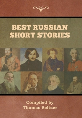 Best Russian Short Stories by Seltzer, Thomas