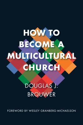 How to Become a Multicultural Church Paperback William B. Eerdmans Publishing Company