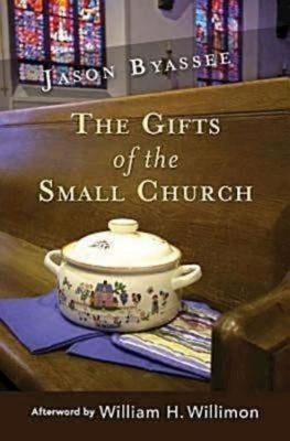 The Gifts of the Small Church Paperback Abingdon Press