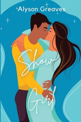 Show Girl Paperback Independently Published