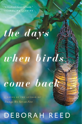 The Days When Birds Come Back Paperback Mariner Books