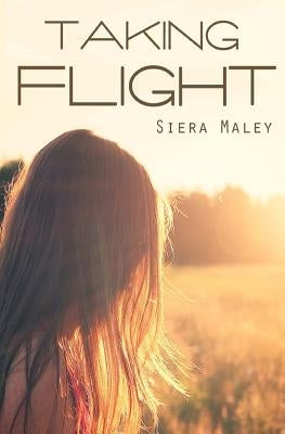 Taking Flight by Maley, Siera