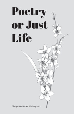 Poetry or Just Life Paperback Edelweiss Publishers