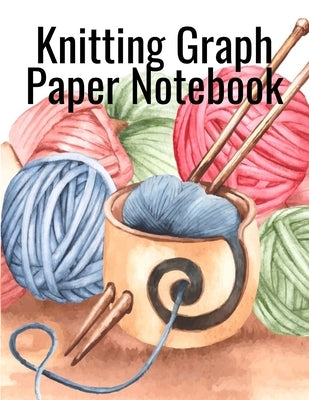 Knitting Graph Paper Notebook: Notepad For Inspiration & Creation Of Knitted Wool Fashion Designs for The Holidays - Grid & Chart Paper (4:5 ratio bi by Needle, Crafty