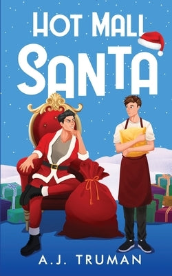 Hot Mall Santa by Truman, A. J.