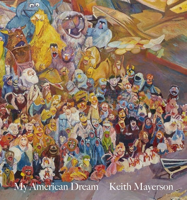 Keith Mayerson: My American Dream by Mayerson, Keith