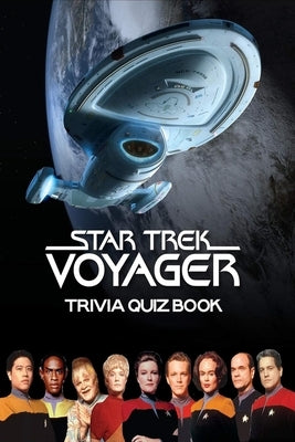 Star Trek Voyager: Trivia Quiz Book by Rucker, Andrew