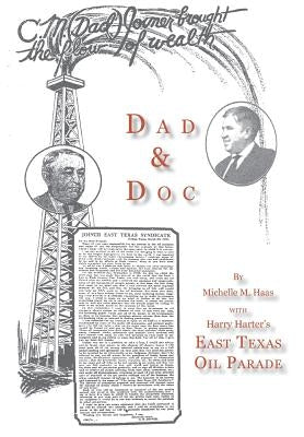 Dad & Doc, with Harry Harter's East Texas Oil Parade by Haas, Michelle M.