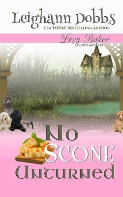 No Scone Unturned Paperback Leighann Dobbs Publishing
