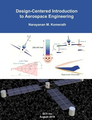 Design-Centered Introduction to Aerospace Engineering Paperback Scv Inc