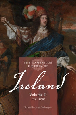 Paperback of The Cambridge History of Ireland Volume 2, 1550-1730 by Cambridge University Press, showing the book cover and title.