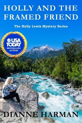Holly and the Framed Friend: The Holly Lewis Mystery Series Paperback Independently Published