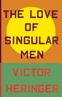 The Love of Singular Men Paperback New Directions Publishing Corporation