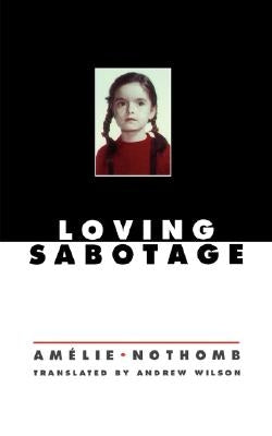 Loving Sabotage Paperback New Directions Publishing Corporation