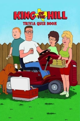 King Of The Hill: Trivia Quiz Book by Rucker, Andrew