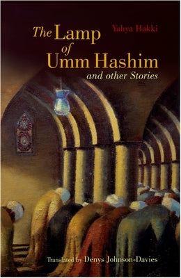 The Lamp of Umm Hashim: And Other Stories Paperback American University in Cairo Press