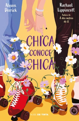 Chica Conoce Chica / She Gets the Girl by Lippincott, Rachael