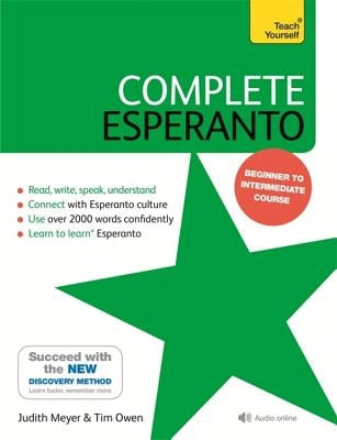 Complete Esperanto: Learn to Read, Write, Speak and Understand Esperanto by Owen, Tim