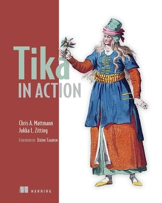 Tika in Action by Chris Mattmann