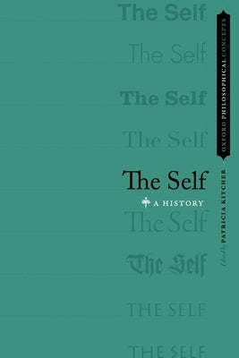 The Self: A History Paperback Oxford University Press, USA