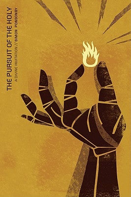 The Pursuit of the Holy: A Divine Invitation Paperback David C Cook