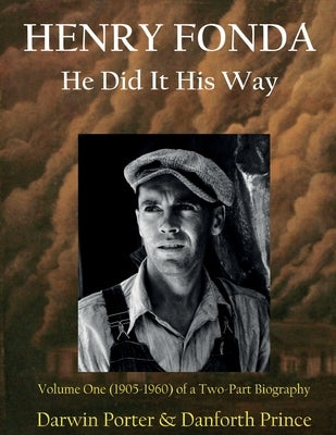 Henry Fonda: Volume One (1905-1960) of a Two-Part Biography by Porter, Darwin