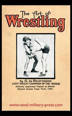 The Art of Wrestling by de Relwyskow, George