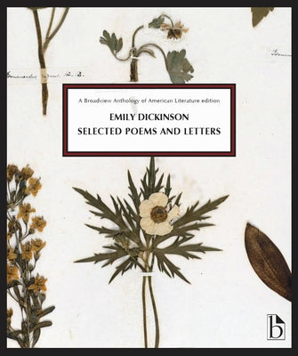 Emily Dickinson: Selected Poems and Letters Paperback Broadview Press Inc