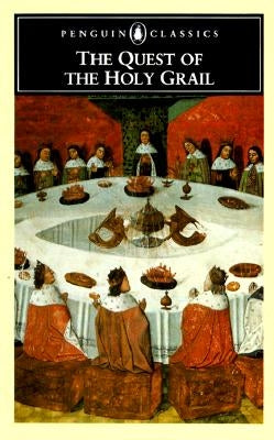 Cover image of "The Quest of the Holy Grail" by Penguin Group, featuring a medieval illustration and classic book design.