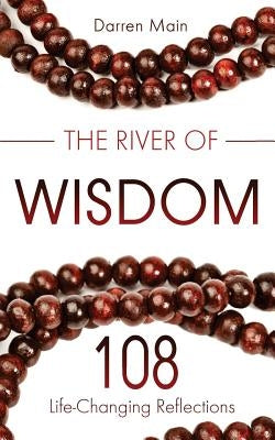 The River of Wisdom: Reflections on Yoga, Meditation, and Mindful Living Paperback Createspace Independent Publishing Platform