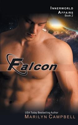 Falcon (the Innerworld Affairs Series, Book 2) Paperback Epublishing Works!