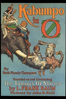 Kabumpo in Oz: Illustrated Paperback Createspace Independent Publishing Platform