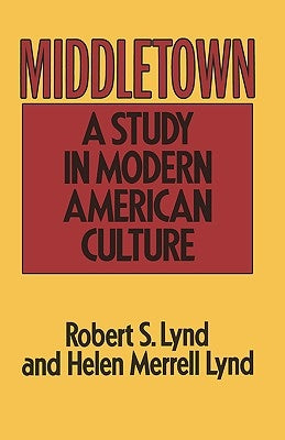 Middletown: A Study in Modern American Culture Paperback Mariner Books