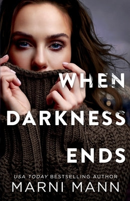 When Darkness Ends Paperback Independently Published