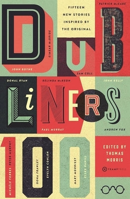 Dubliners 100 Paperback Tramp Press