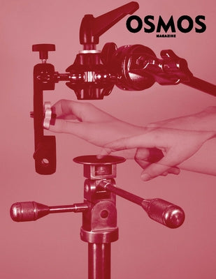 Osmos Magazine: Issue 21 by Rabinowitz, Cay Sophie