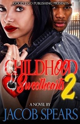 Childhood Sweethearts 2 by Spears, Jacob