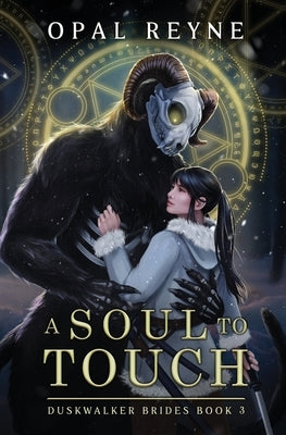 A Soul to Touch: Duskwalker Brides: Book 3 Paperback Opal Reyne