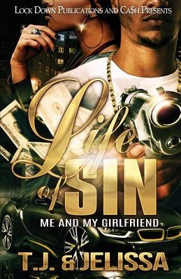Life of Sin: Me and My Girlfriend Lock Down Publications
