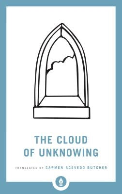 The Cloud of Unknowing by Acevedo Butcher, Carmen